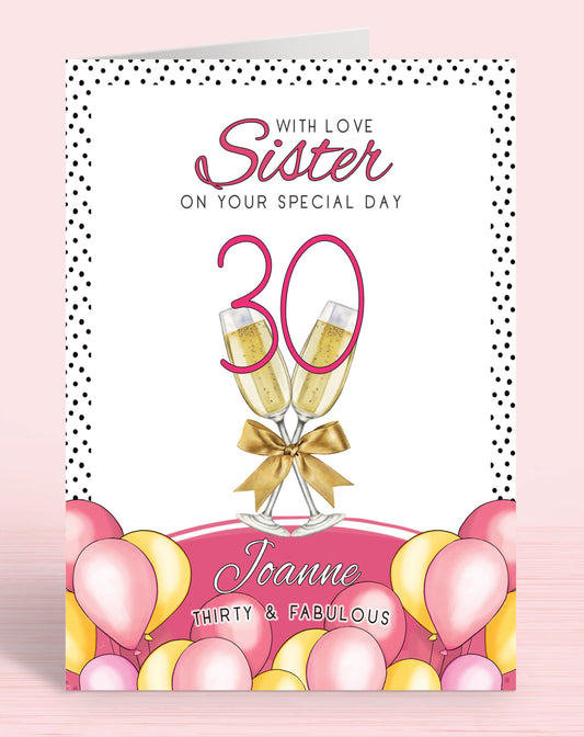 Sister Birthday Card, Pink Polkadot Sister 30th Birthday Card, Pink & Yellow Balloons, Bubbly & faux Gold Bow. With Love Sister on your special day, personalised birthday card for her, Thirty & Fabulous | Oliver Rose Designs