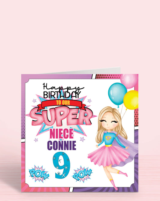 Super Hero Girls 9th Birthday Card for any Age (shown in Age 9) and any Relation (shown as Niece) BLONDE HAIR | Happy Birthday TO OUR SUPER NIECE [Name] | Oliver Rose Designs