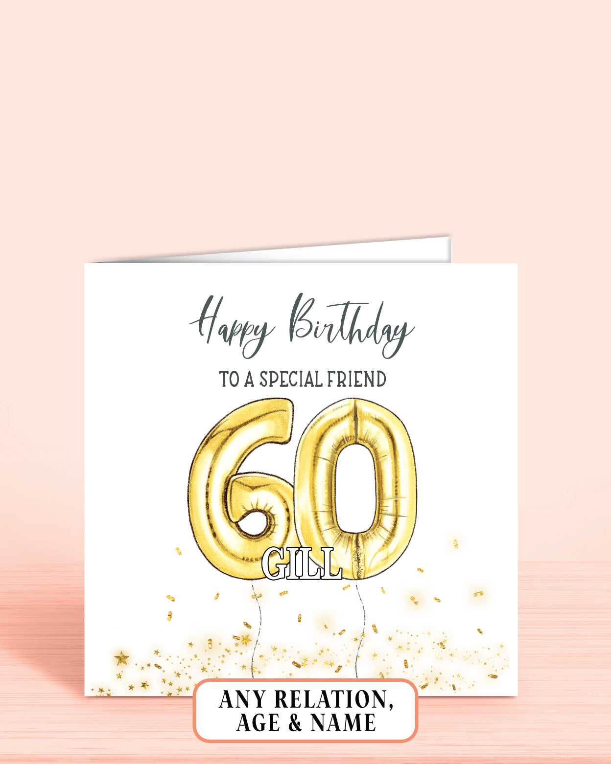 Friend Birthday Card, 60th Birthday Card for Her, Personalised Gold Printed Effect Birthday Card, Any Age, Any Relation | Oliver Rose Designs