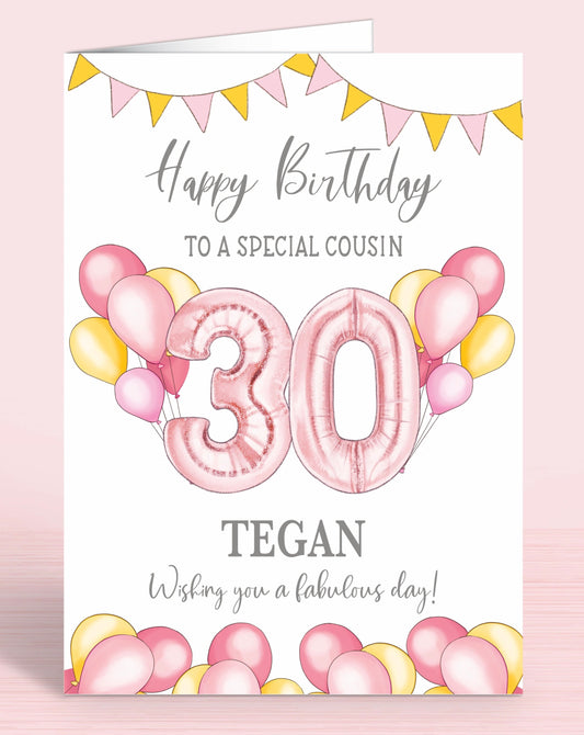 Pink & Yellow Balloons 30th Birthday Card for Cousin, Personalised with name, wishing you a fabulous day, happy birthday card | Oliver Rose Designs