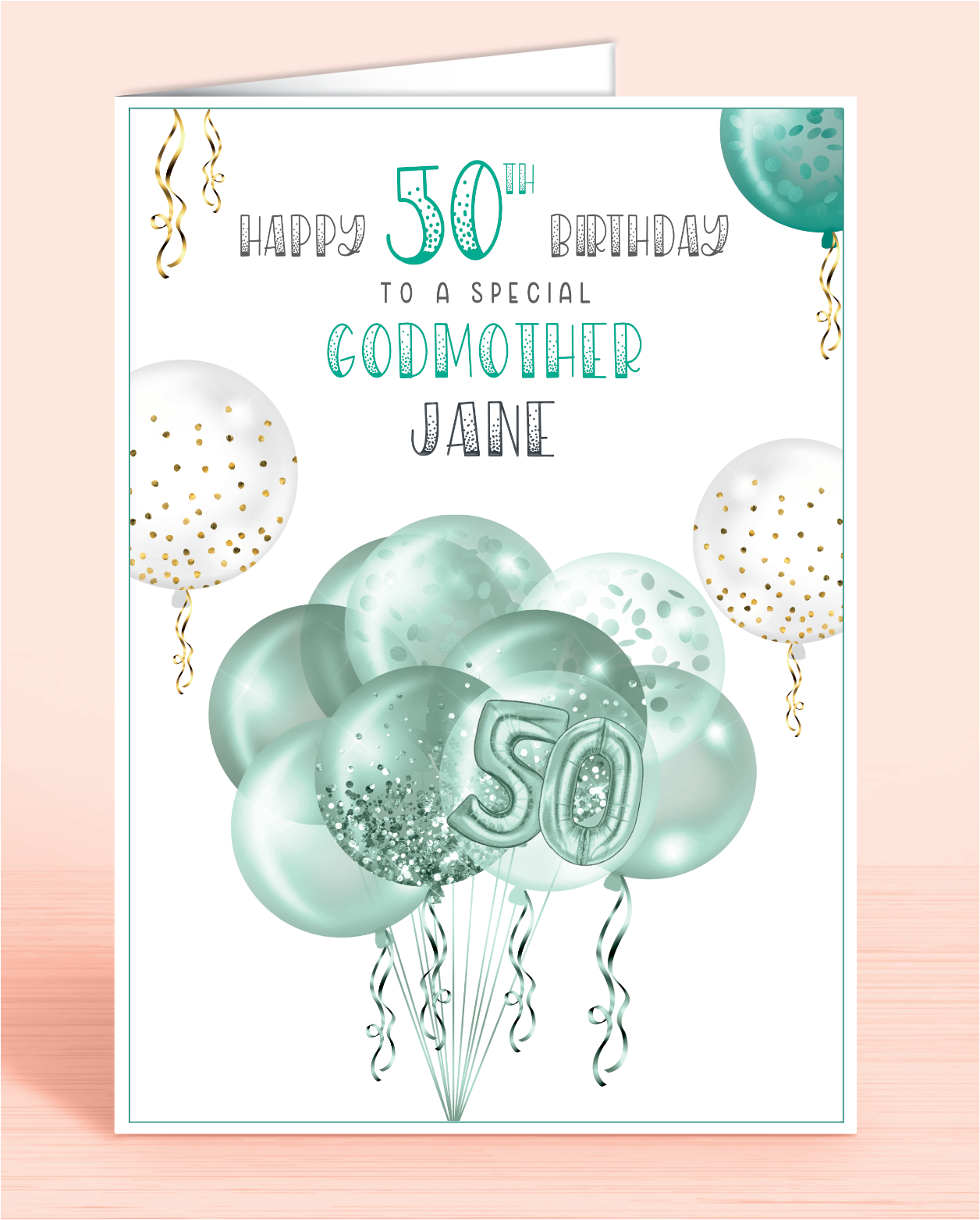 Godmother 50th Birthday Card, Green White & Gold effect Balloons & Streamers make this the perfect card for anyone of any age! Daughter, Goddaughter, Niece, Sister and beyond | Oliver Rose Designs