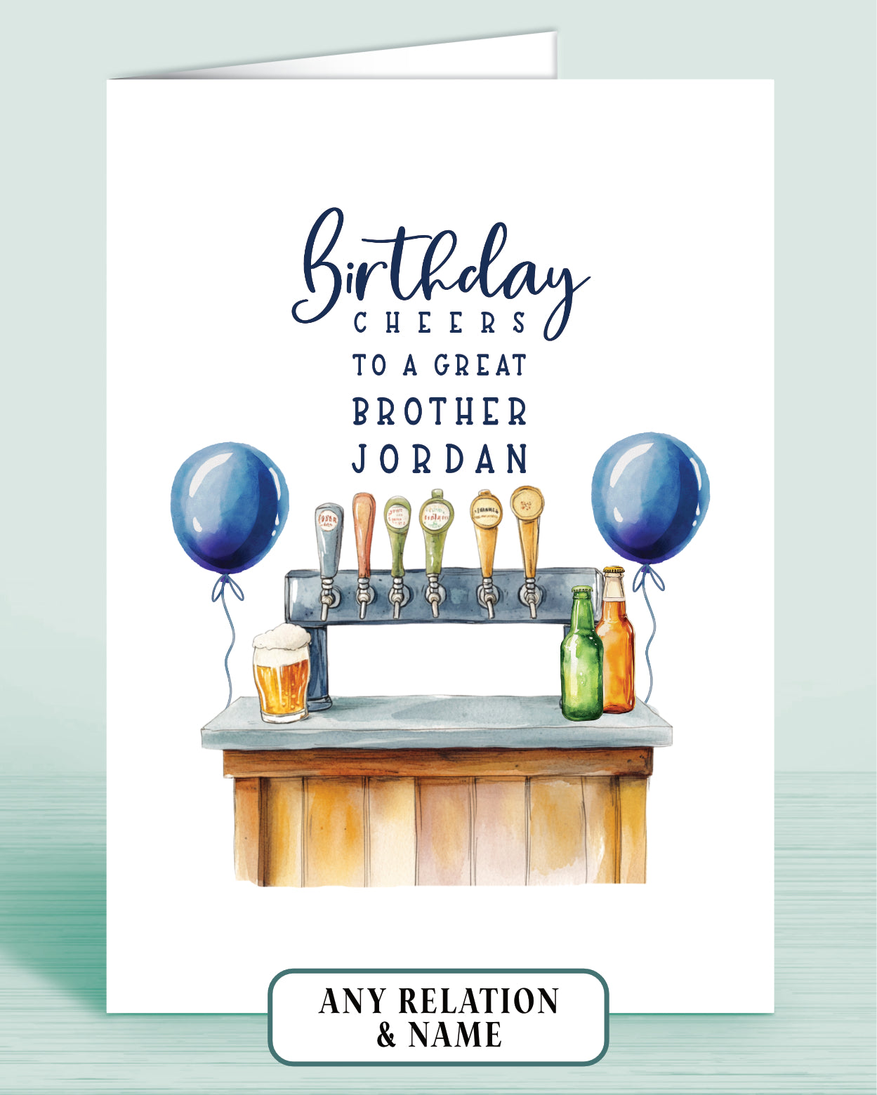 Brother Birthday card with beer tap bar and blue balloons, front reads: Birthday Cheers to a great Brother [Name, optional]