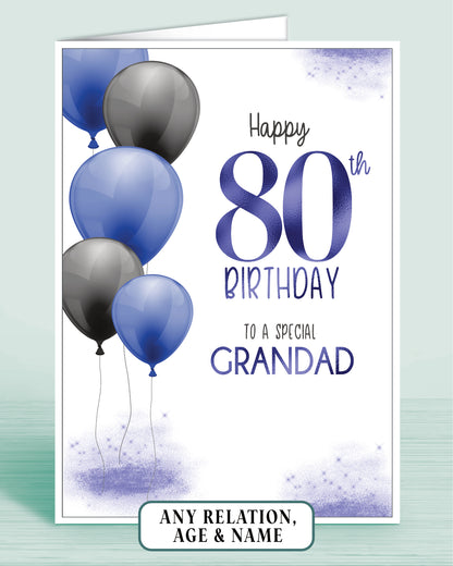 A Blue Birthday Card with Blue & Black Balloons and the words: Happy 80th Birthday, To a Special Grandad and add a name if required | Oliver Rose Designs
