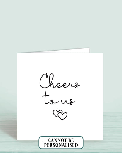 Anniversary Card for Husband or Wife - Cheers to us (6x6 inches)