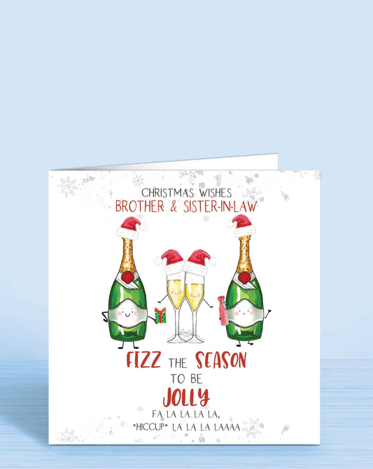 Brother & Sister-in-law Christmas Card, Christmas Wishes, Fizz the Season to be Jolly, Fa la la la la, (Hiccup) la la la la. Bottles & Glasses of Bubbly with Santa Hats | Oliver Rose Designs