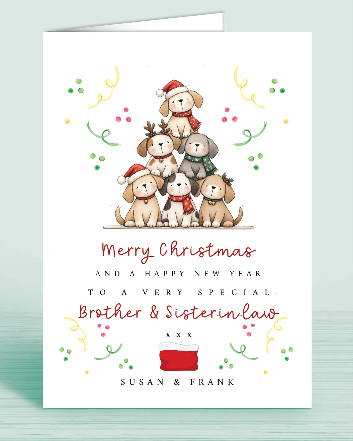 A Dog Lovers christmas card with a stack of christmas tree shaped Dogs and text underneath that reads: Merry Christmas and a happy new year to a very special brother & sister-in-law xxx - Names are optional.