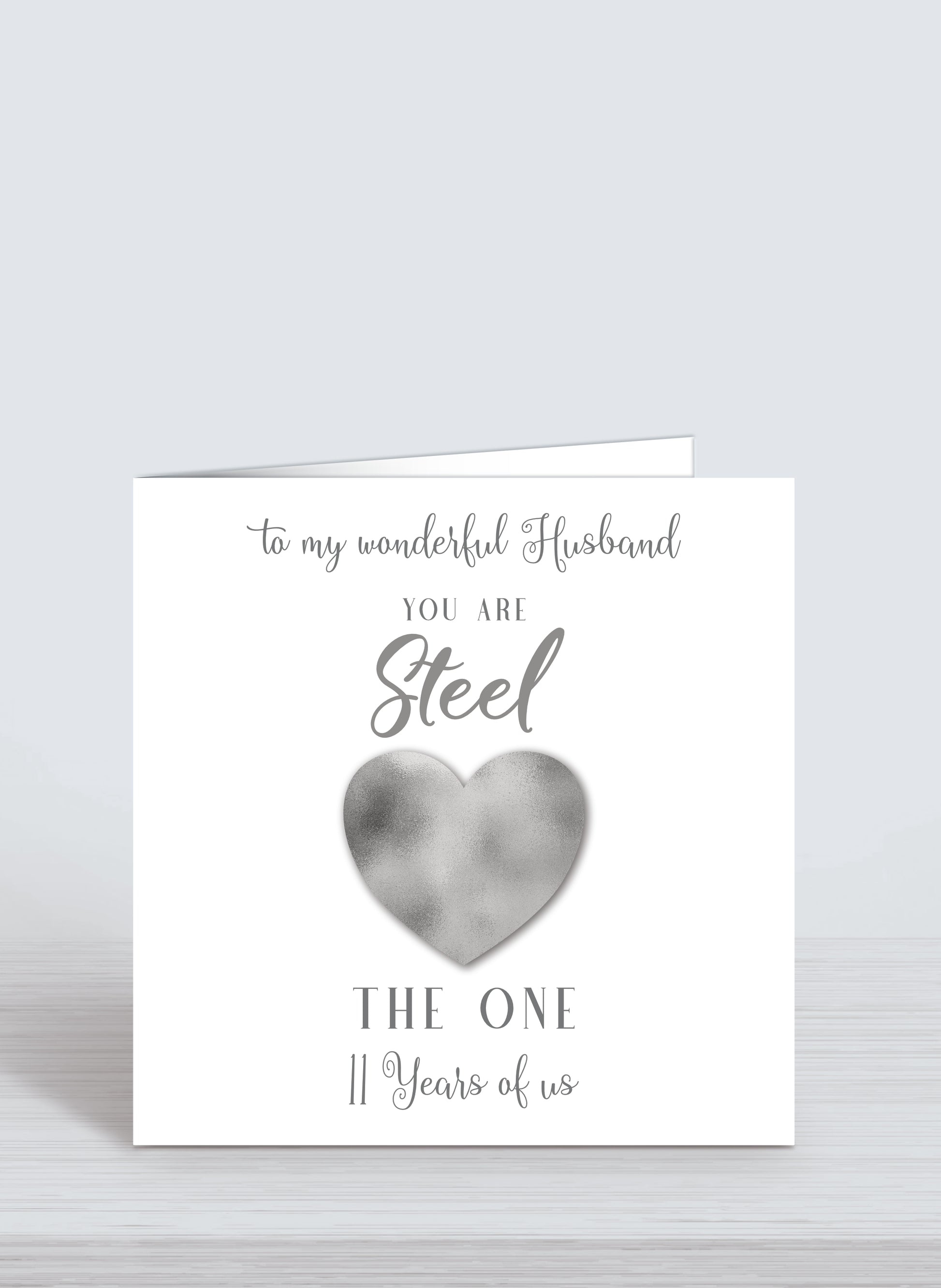 Steel Wedding Anniversary, 11th Wedding Anniversary Card, You Are Steel the one, 11 years of us (To my Wonderful Husband)