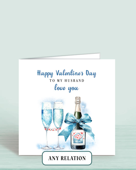 A Valentine's Day Card for Husband with an illustration of a blue bottle of bubbly with a blue bow and glasses. 
Wording: Happy Valentine's Day, TO MY HUSBAND, love you