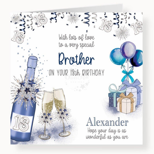 With lots of love to a very special BROTHER on your 18th Birthday, 18th Birthday Card, Blue & Silver effect, Confetti, Bottle of Bubbly, 2 Glasses, Balloons & Presents. Personalised Name, Hope your day is as wonderful as you are (6 inches Square) Blank Inside