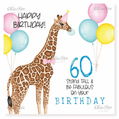 Giraffe Birthday Card, 60 [Any Age] Stand Tall & Be Fabulous On Your Birthday. Pastel Pink, Yellow & Blue Balloons. Happy Birthday. Giraffe wearing a Pink Party Hat, Pink Bow Tie & Blowing a Bubble with a Blue Bubblegum. 5.75" Square. Blank Inside