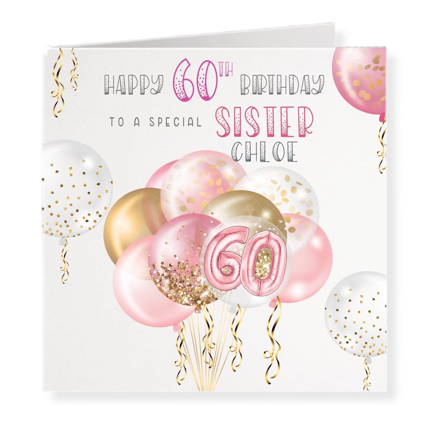 Personalised 60th Birthday Card, Pink & Gold Effect, Any Age, Any Relation, To a Special Sister [SKU: BDAYPINKB]